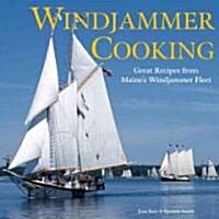 Windjammer Cooking: Great Recipes from Maines Windjammer Fleet [With DVD] (Paperback)