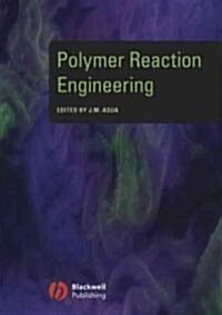 Polymer Reaction Engineering (Hardcover)