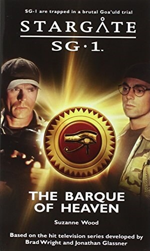 Stargate SG-1: The Barque of Heaven (Paperback)