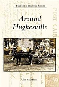 Around Hughesville (Paperback)