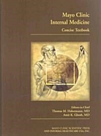 Mayo Clinic Internal Medicine Concise Textbook (Hardcover)