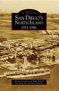 San Diegos North Island: 1911-1941 (Paperback)