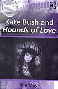 Kate Bush and Hounds of Love (Paperback)
