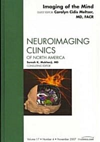 Imaging the Mind, an Issue of Neuroimaging Clinics (Hardcover, 1st)