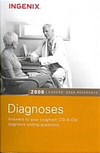Coders Desk Reference for Diagnoses 2008 (Paperback, 5th)