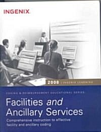 Facilities and Ancillary Services 2008 (Paperback, 1st)