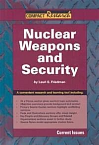 Nuclear Weapons and Security (Library Binding)
