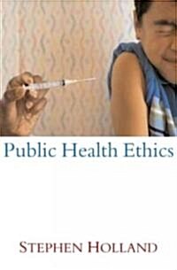 Public Health Ethics (Hardcover, 1st)