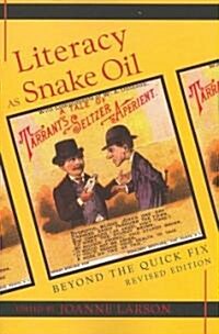 Literacy as Snake Oil: Beyond the Quick Fix (Paperback, 2, Revised)