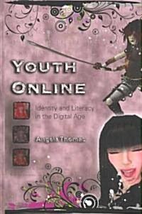 Youth Online: Identity and Literacy in the Digital Age (Hardcover, 2)