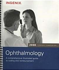 Coding Companion for Ophthalmology 2008 (Paperback, Spiral, Updated)