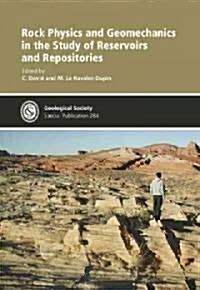 Rock Physics and Geomechanics in the Study of Reservoir and Repositories (Hardcover, 1st)