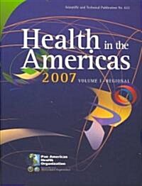 Health in the Americas 2007 (Paperback)