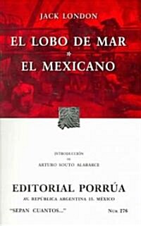 El lobo de mar, El Mexicano/ The Sea-Wolf, The Mexican (Paperback, Translation)