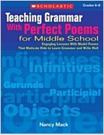 Teaching Grammar with Perfect Poems for Middle School: Grades 6-8 (Paperback)