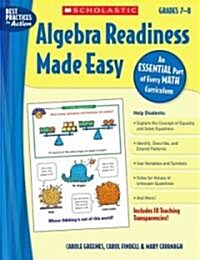 Algebra Readiness Made Easy: Grades 7-8: An Essential Part of Every Math Curriculum [With 10 Full-Color Transparencies] (Paperback)