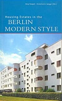 Housing Estates in the Berlin Modern Style: UNESCO World Heritage Site (Paperback, 2)