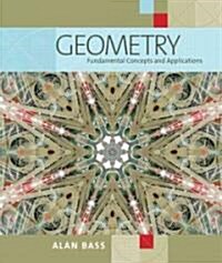 Geometry: Fundamental Concepts and Applications (Paperback)