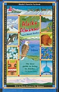 The Alaska Almanac (Paperback, 31th)