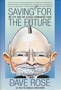Saving for the Future (Hardcover)