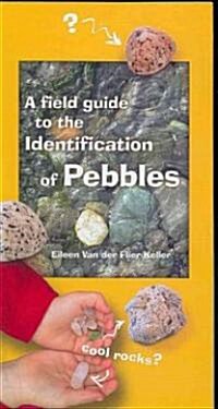 A Field Guide to the Identification of Pebbles (Other)