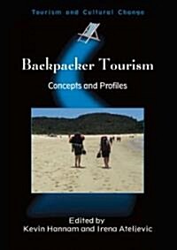 Backpacker Tourism: Concepts Profiles Pb: Concepts and Profiles (Paperback)