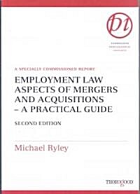 Employment Law Aspects of Mergers and Acquisitions: A Practical Guide (Spiral, 2)