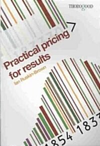Practical Pricing for Results (Paperback)