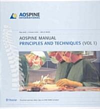 Ao Spine Manual, Volume 1: Principles and Techniques Volume 2: Clinical Applications (Hardcover)