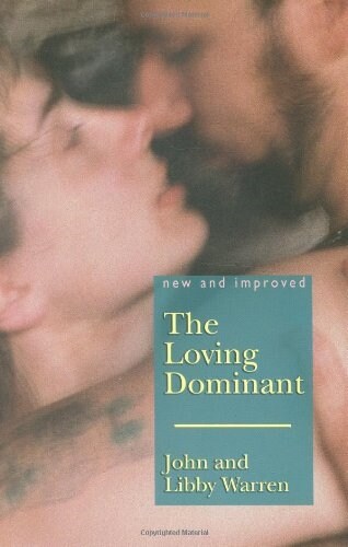 The (New and Improved) Loving Dominant (Paperback, 3)