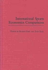 International Sports Economics Comparisons (Hardcover)