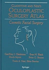 Oculoplastic Surgery Atlas: Cosmetic Facial Surgery [With DVD] (Hardcover, 2005)