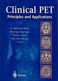 Clinical Pet: Principles and Applications (Hardcover)