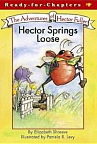 Hector Springs Loose (Paperback, Original)