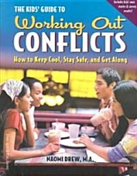 The Kids Guide to Working Out Conflicts (Paperback)