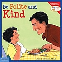 Be Polite and Kind (Paperback)