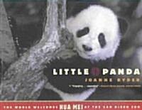 Little Panda: The World Welcomes Hua Mei at the San Diego Zoo (Paperback)