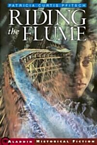 Riding the Flume (Paperback)