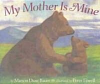 [중고] My Mother Is Mine (Paperback)