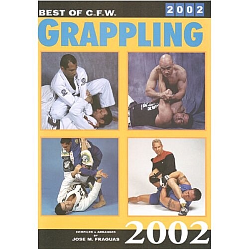 Best of C.F.W. Grapling 2002 (Paperback)