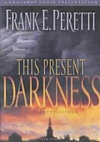 This Present Darkness (Audio CD)