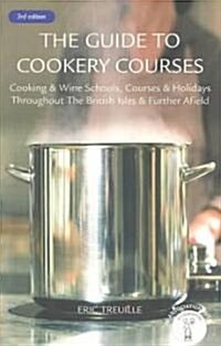 The Guide to Cookery Courses (Paperback, 3rd)