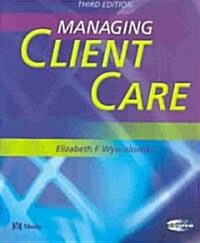 Managing Client Care (Paperback, 3rd)