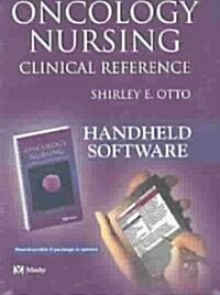 Oncology Nursing Clinical Reference Pda (CD-ROM)