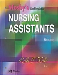 Mosbys Workbook for Nursing Assistants + Competency Evaulation Review (Paperback, 6th)