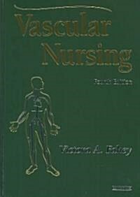 Vascular Nursing (Paperback, 4 Rev ed)