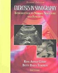 Exercises in Sonography : Introduction to Normal Structure and Function (Paperback, 2 Rev ed)
