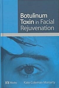 Botulinum Toxin in Facial Rejuvenation (Hardcover)