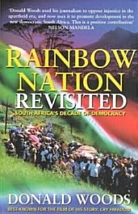 Rainbow Nation Revisited : South Africas Decade of Democracy (Paperback)