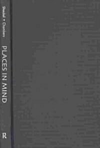 Places in Mind : Public Archaeology as Applied Anthropology (Hardcover)